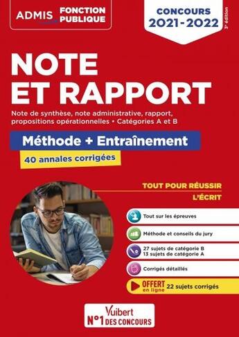 Couverture du livre « Note et rapport ; méthode et entraînement intensif - 40 annales corrigées - categories A et B (édition 2021/2022) » de Olivier Bellego et Fabienne Geninasca aux éditions Vuibert