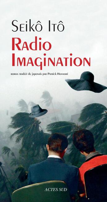 Couverture du livre « Radio imagination » de Seiko Ito aux éditions Actes Sud