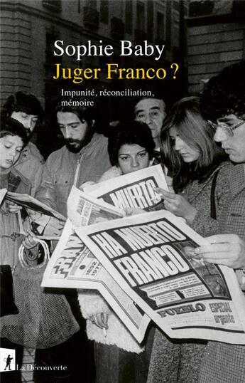 Couverture du livre « Juger Franco ? : Impunité, réconciliation, mémoire » de Baby Sophie aux éditions La Decouverte