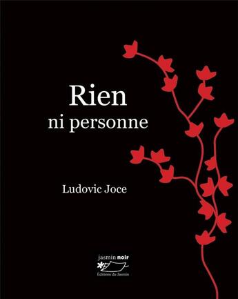 Couverture du livre « Rien ni personne » de Ludovic Joce aux éditions Jasmin