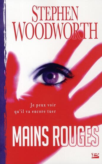 Couverture du livre « Natalie Lindstrom Tome 2 ; mains rouges » de Stephen Woodworth aux éditions Bragelonne