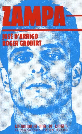 Couverture du livre « Zampa » de Roger Grobert et Jose D'Arrigo aux éditions La Manufacture De Livres