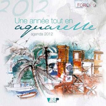 Couverture du livre « Agenda la vie tout en aquarelle 2012 » de Colombo Cecile aux éditions Vitrac