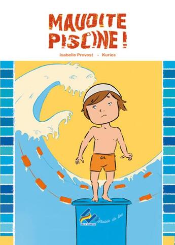 Couverture du livre « Maudite piscine » de Kurios et Isabelle Provost aux éditions Ebla