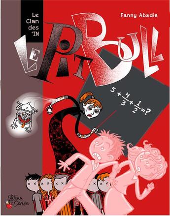 Couverture du livre « Le clan des In' t.1 : le pit bull » de Fanny Abadie aux éditions Le Gateau Sur La Cerise