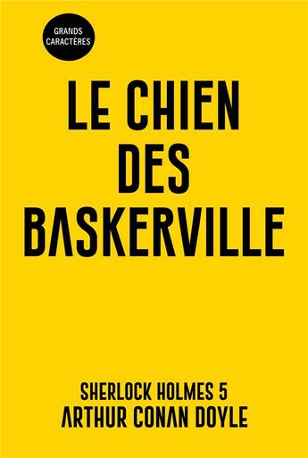 Couverture du livre « Le chien des baskerville - sherlock holmes 5 - grands caracteres » de Arthur Conan Doyle aux éditions Samarkand