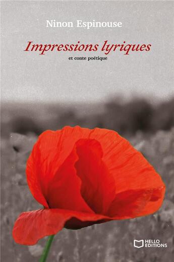 Couverture du livre « Impressions lyriques et conte poétique » de Ninon Espinouse aux éditions Hello Editions