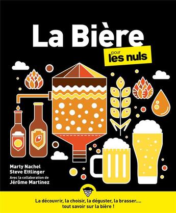 Couverture du livre « La biere pour les nuls » de Jerome Martinez et Marty Nachel et Steve Ettlinger aux éditions First