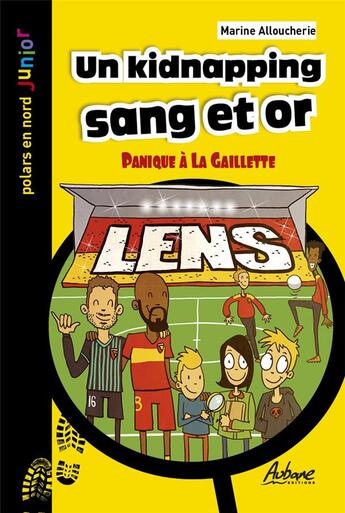 Couverture du livre « Un kidnapping sang et or : Panique à la gaillette » de Marine Alloucherie aux éditions Aubane