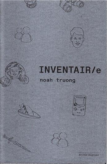 Couverture du livre « INVENTAIR/e » de Truong Noah aux éditions Mystic Mixture