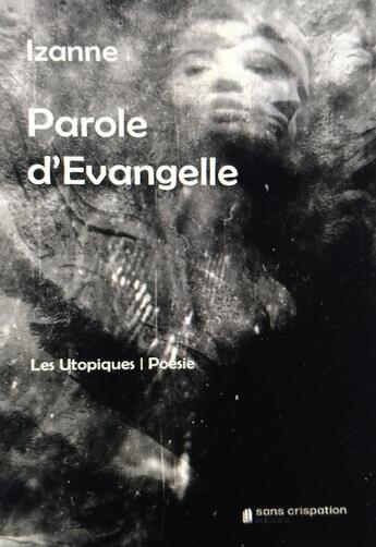 Couverture du livre « Parole d'Evangelle » de Izanne aux éditions Sans Crispation