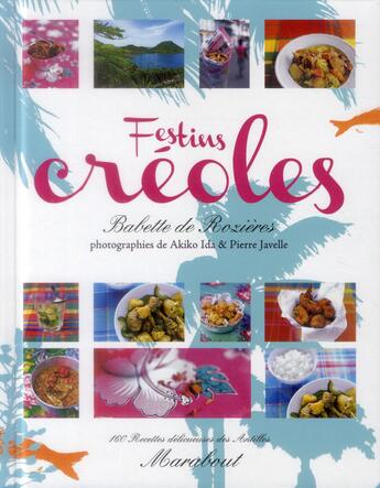 Couverture du livre « Festins créoles » de Babette De Rozieres aux éditions Marabout