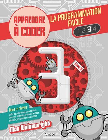 Couverture du livre « La programmation facile t.3 » de Max Wainewrigh aux éditions Vigot