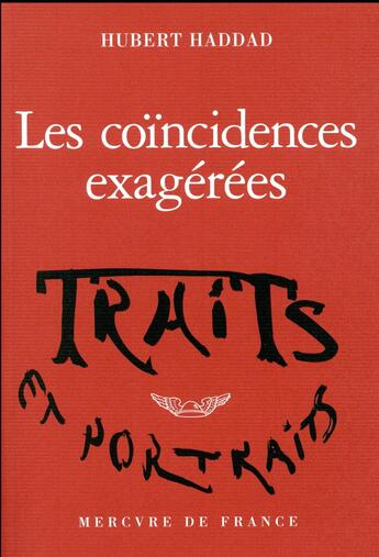Couverture du livre « Les coïncidences exagérées » de Hubert Haddad aux éditions Mercure De France