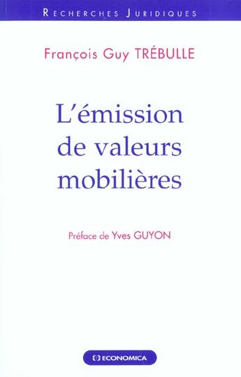 Couverture du livre « L'EMISSION DE VALEURS MOBILIERES » de Trebulle/Francois-Gu aux éditions Economica