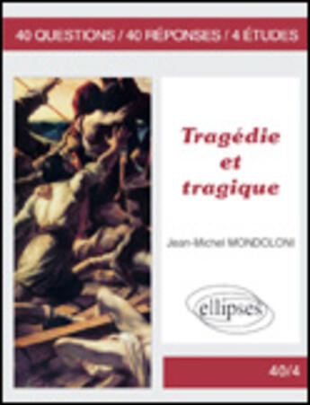 Couverture du livre « Tragedie et tragique » de Mondoloni aux éditions Ellipses Marketing