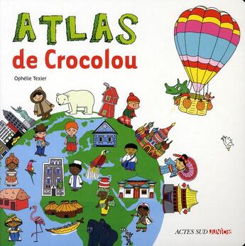 Couverture du livre « Atlas de Crocolou » de Ophelie Texier aux éditions Actes Sud