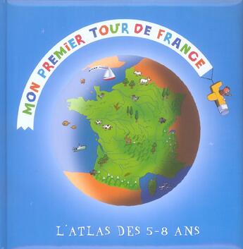 Couverture du livre « Mon premier tour de france » de Didier Mounie aux éditions Milan