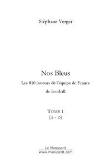 Couverture du livre « Nos bleus tome 1 » de Stephane Verger aux éditions Le Manuscrit