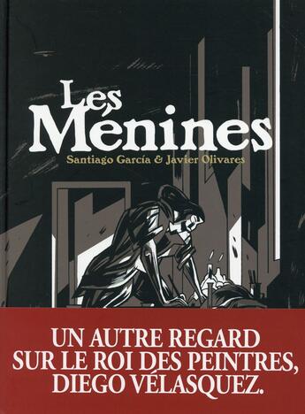 Couverture du livre « Les Ménines » de Javier Olivares et Santiago Garcia aux éditions Futuropolis