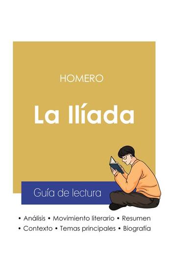 Couverture du livre « Guia de lectura la iliada de Homero (analisis literario de referencia y resumen completo) » de  aux éditions Paideia Educacion