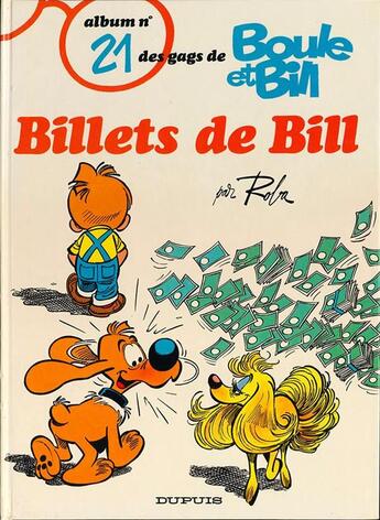 Couverture du livre « Boule & Bill Tome 21 : billets de Bill » de Jean Roba aux éditions Dupuis