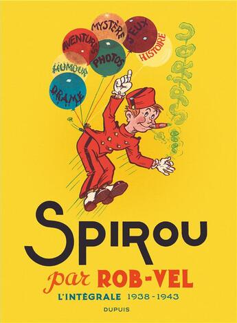 Couverture du livre « Spirou et Fantasio : Intégrale : Spirou par Rob-Vel ; 1938-1943 » de Rob-Vel aux éditions Dupuis