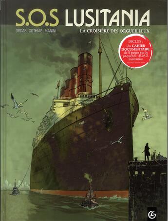 Couverture du livre « S.O.S. Lusitania Tome 1 : la croisière des orgueilleux » de Patrick Cothias et Jack Manini et Patrice Ordas aux éditions Bamboo