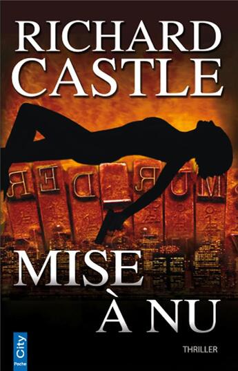 Couverture du livre « Mise à nu » de Richard Castle aux éditions City