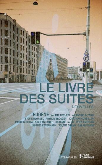 Couverture du livre « Le livre des suites ; nouvelles » de Jean-Baptiste Ezanno aux éditions L'age D'homme