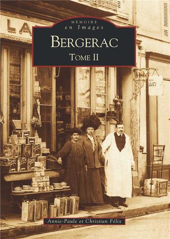 Couverture du livre « Bergerac Tome 2 » de Annie-Paule Felix et Christian Felix aux éditions Editions Sutton