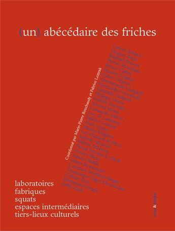 Couverture du livre « (un) abécédaire des friches » de Fabrice Lextrait aux éditions Sens Et Tonka