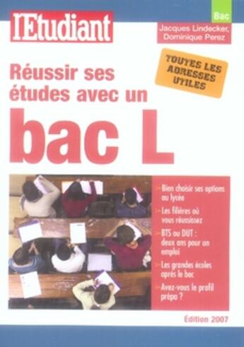 Couverture du livre « Réussir ses études avec un bac l » de Jacques Lindecker aux éditions L'etudiant