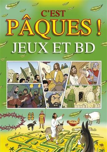 Couverture du livre « C'est Pâques ! ; jeux et BD » de Roma Bishop et Josep Lluis Martinez et Tony Matas aux éditions Ligue Pour La Lecture De La Bible