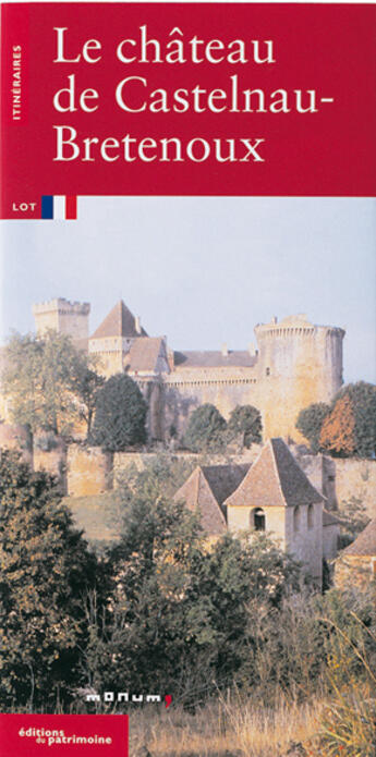 Couverture du livre « Chateau de castelnau-bretenoux (le) » de Pascale Thibault aux éditions Editions Du Patrimoine