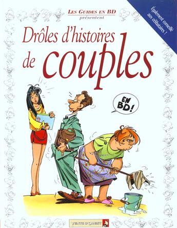 Couverture du livre « Drôles d'histoires de couples » de Tybo et Boublin et Marceau et Tepaz et Grenon et Escaich et Goupil aux éditions Vents D'ouest