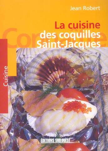 Couverture du livre « Aed cuisine des coquilles st-jacques » de Jean Robert aux éditions Sud Ouest Editions