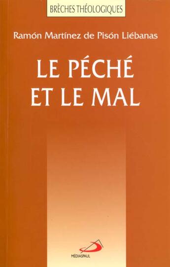 Couverture du livre « Le peche et le mal » de Ramon Martinez De Pison Liebanas aux éditions Mediaspaul