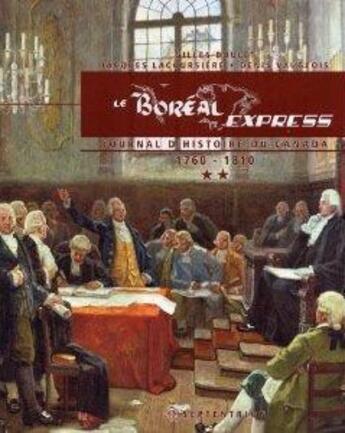 Couverture du livre « Le Boréal Express 1524-1760 ; journal d'histoire du Canada t.2 » de Gilles Boulet aux éditions Pu Du Septentrion