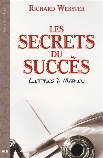 Couverture du livre « Les secrets du succès ; lettres à Mathieu » de Richard Webster aux éditions Ada