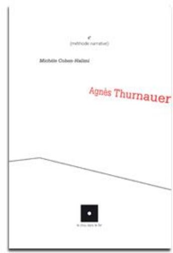 Couverture du livre « E ; (méthode narrative) » de Agnes Thurnauer et Michele Cohen-Halimi aux éditions Le Clou Dans Le Fer