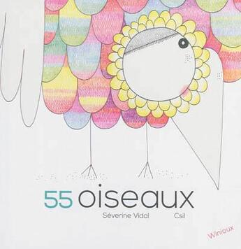 Couverture du livre « 55 oiseaux » de Vidal/Csil aux éditions Winioux