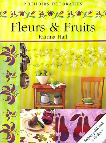 Couverture du livre « Pochoirs Decaratifs, Fruits Et Fleurs » de  aux éditions Konemann