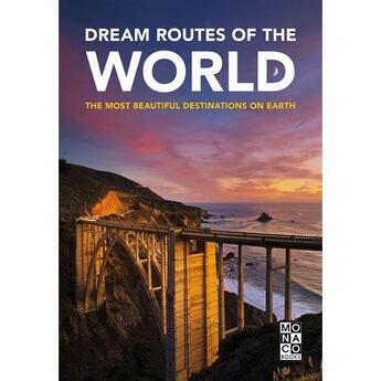 Couverture du livre « Dream routes of the world ; the most beautiful destinations on earth » de  aux éditions Antique Collector's Club