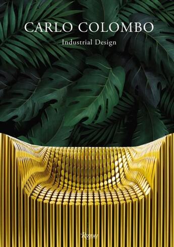 Couverture du livre « Carlo Colombo industrial design : I never sleep » de Capitanucci Maria Vi aux éditions Rizzoli