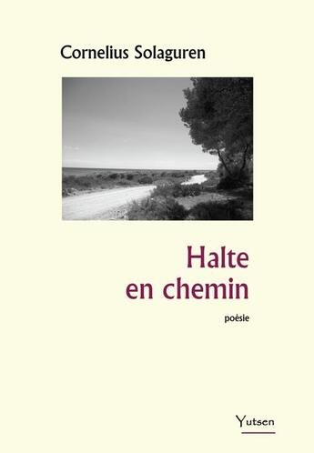 Couverture du livre « Halte en chemin » de Cornelius Solaguren aux éditions Yutsen