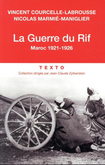 Couverture du livre « La guerre du Rif ; Maroc, 1921-1926 » de Vincent Courcelle-Labrousse et Nicolas Marmie-Maniglier aux éditions Tallandier