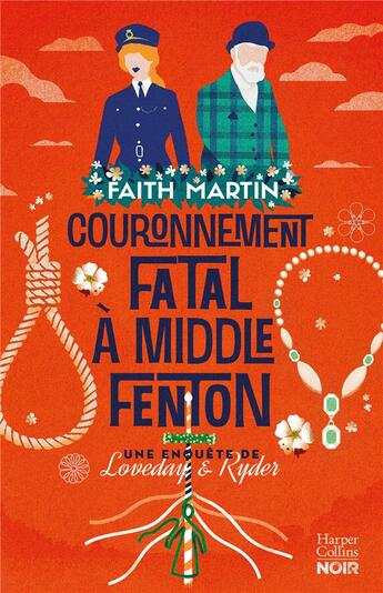 Couverture du livre « Une enquête de Loveday et Ryder Tome 6 : Couronnement fatal à Middle Fenton » de Faith Martin aux éditions Harpercollins