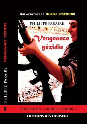 Couverture du livre « Vengeance yezidie » de Philippe Paraire aux éditions Des Hibiscus