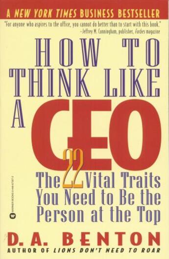 Couverture du livre « How to Think Like a CEO » de Benton D A aux éditions Grand Central Publishing